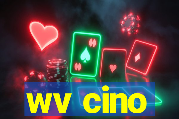 wv cino